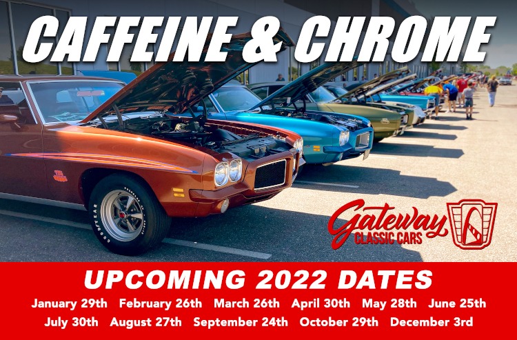 2022 Gateway Classic Car Caffeine & Chrome dates